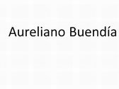 Aureliano Buendía